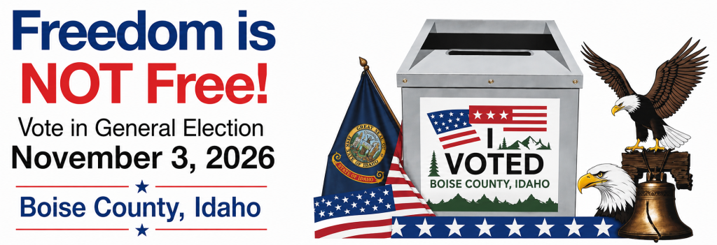 Get Out the Vote Boise County. November 3, 2026.