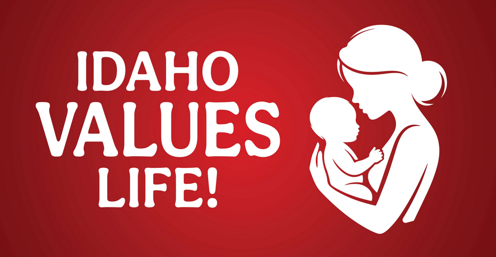 Idaho Values Life